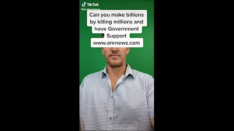 Can You Make Billions by Killing Millions With Government Support?