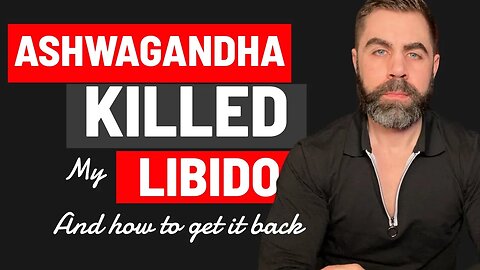 Ashwagandha Killed My Libido: PSSD, Hormones, and Solutions