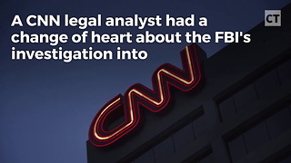 CNN Analyst Changes Mind About Trump, FBI
