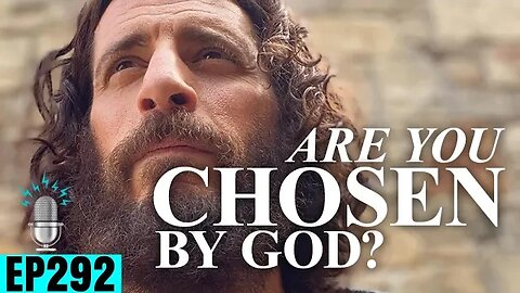 Are You 'Chosen' by God? ft. Jared Haley & Chris Wilson | Strong By Design Ep 292