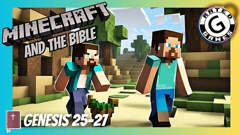 Minecraft and the Bible - Genesis 25-27 ⛏️📖