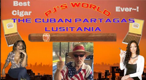 What Is The Absolutely Most Perfect Excellent Premium Cigar? The Cuban Partagas Lusitania~!