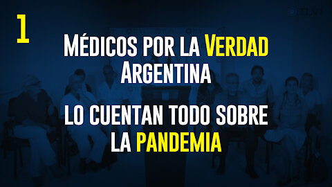 1/2 Conferencia completa de Médicos por la Verdad Argentina en TLV1 - Primera parte.