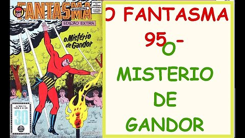 O FANTASMA 95 O MISTERIO DE GANDOR #comics #gibi #quadrinhos #fantasma