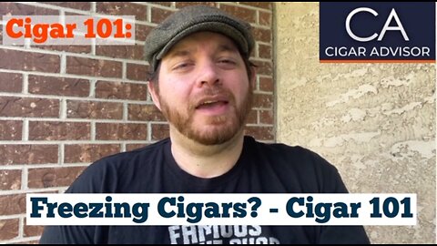 Feezing Cigars-Cigar 101