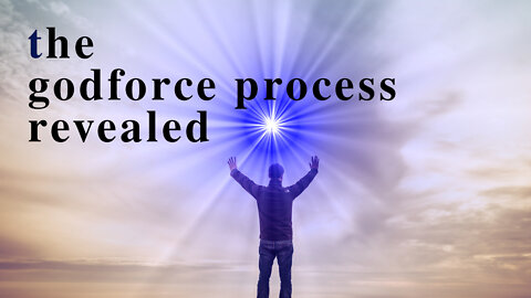 the godforce process revealed