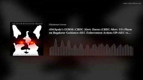 434:Spain’s EURM::CBDC Alert: Davos::CBDC Alert: US::Pham on Regulator Guidance::SEC Enforcement(..)