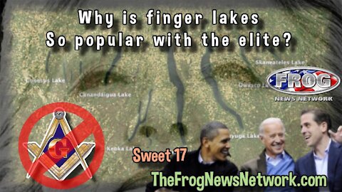 Why IsThe Finger Lakes So Popular With The Elite ? New Sweet 17 9:30 pm est