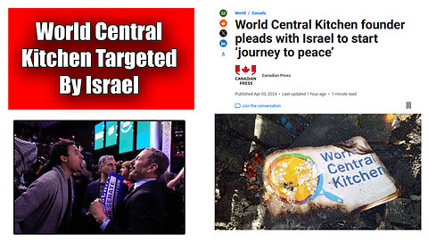 World Central Kitchen Colleagues Targeted In Gaza Israel Conflict