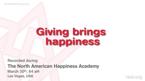 Maitreya Rael: Giving brings Happiness (64-03-30)