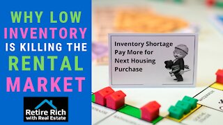 Why Low Inventory is Killing the Rental Market