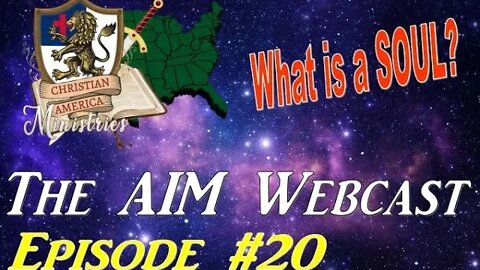 AIM #20 - What is a Soul According to the Bible?