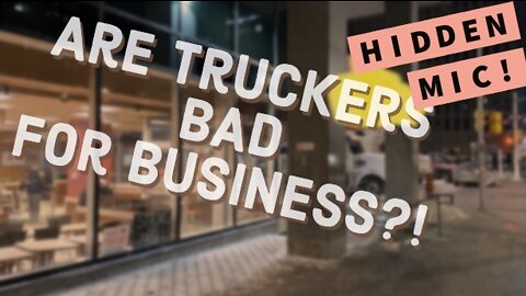 Truckers are DANGEROUS and BAD for Business? - HIDDEN MIC INTERVIEW! ONLY coffee shop!