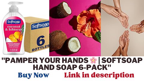 "Indulge in Luxury Hand Care with Softsoap Coconut & Hibiscus Hydrating Liquid Hand Soap | 6-Pack