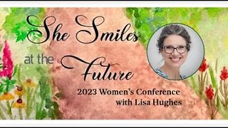 2023 Women's Conference with Lisa Hughes | Special Event