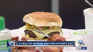 Healthy burger ideas for Father's Day