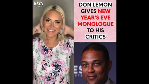 Don Lemon Gives New Year's Eve Monologue To His Critics