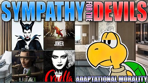 Sympathy for the Devils: Adaptational Morality