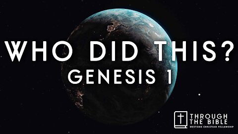 WHO DID THIS? GENESIS 1 - Pastor Shane Idleman