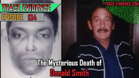 134 - The Mysterious Death of Donald Smith
