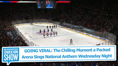 GOING VIRAL: The Chilling Moment a Packed Arena Sings National Anthem Wednesday Night
