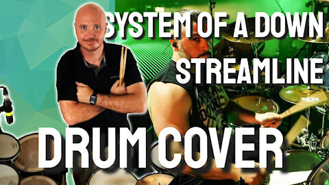 System Of A Down - Streamline Drum Cover