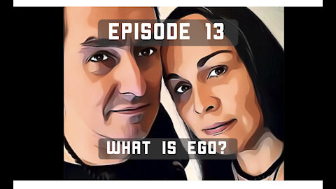 13. TF Discuss: What is Ego?