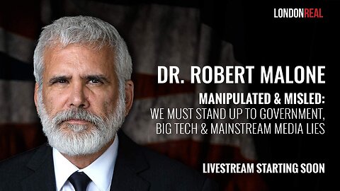 Dr Robert Malone - Manipulated & Misled - Why We Must Stand Up To Government, Big Tech & Media
