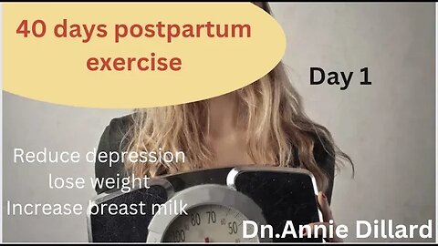 40 days postpartum exercise|reduce depression, lose weight and boost milk supply