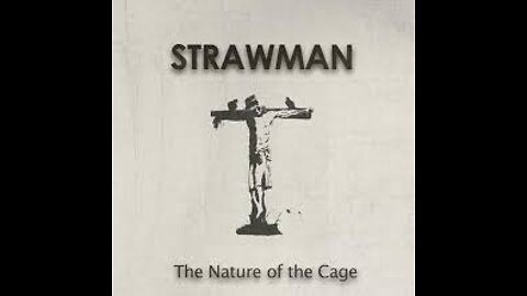 Strawman - The Nature Of The Cage