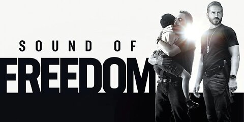 SOUND OF FREEDOM - movie review