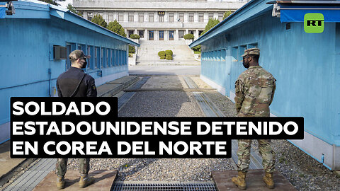 Confirman detención de soldado estadounidense en Corea del Norte