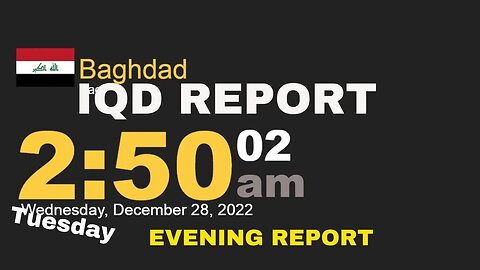Iraq IQD Report Tonight