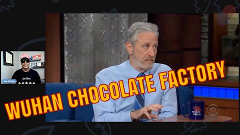 Jon Stewart and the Wuhan Chocolate Factory