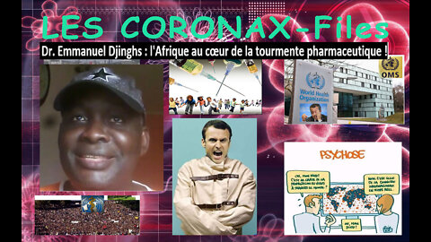 Dr. Emmanuel Djingh’s : l’Afrique au cœur de la tourmente pharmaceutique ! CoronaX-Files