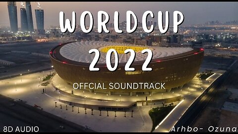 FIFA World Cup Qatar 2022 Official Soundtrack 8D Audio 🎧| Arhbo - Ozuna