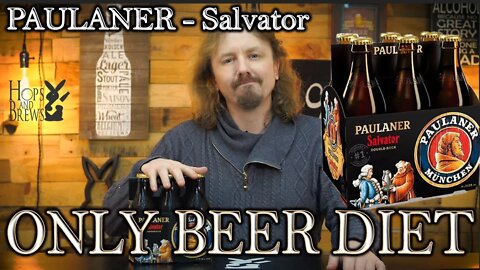 ONLY BEER DIET: Paulaner - Salvator