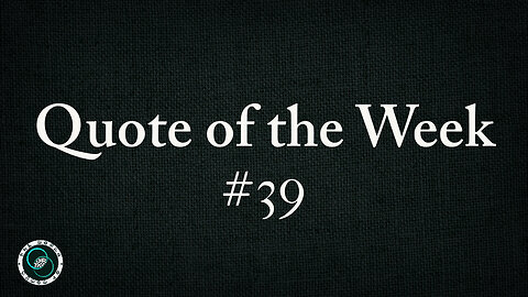 Quote of the Week | #39 | The World of Momus Podcast