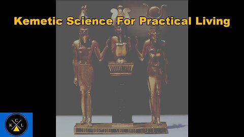 Being "realistic" means you do not "know thyself:" Kemetic Science