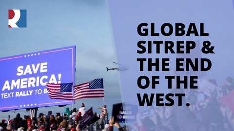 RogueNews In The Morning: Global SitRep & The End Of The West.