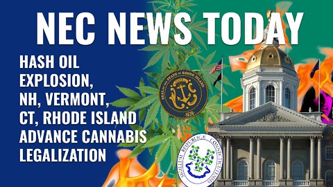 Hash Explosion, Vermont, CT, Rhode Island, and New Hampshire Move Legalization Forward