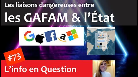 Les Liaisons dangereuses entre les GAFAM & l'Etat