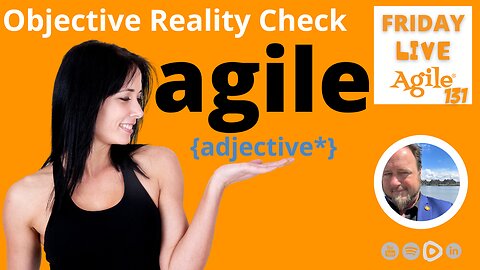Agile is an Adjective + Bitcoin 15 🔴 Friday Live Agile 131