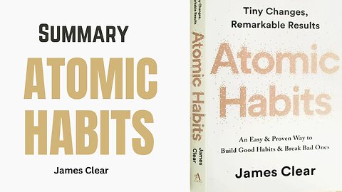 Summary of the book Atomic Habits by James Clear