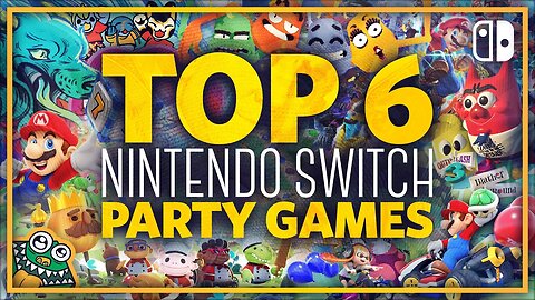 Top 6 Nintendo Switch Party Games - List and Overview