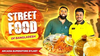 Eating out in Modern Bangladesh (Sylhet) | Arcadia Food Court | Street Food, Fast Food & More...