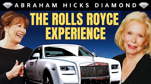 The AMAZING Rolls Royce Experience With Esther & Louise Hay | 💎Abraham Hicks DIAMOND💎 | (LOA)