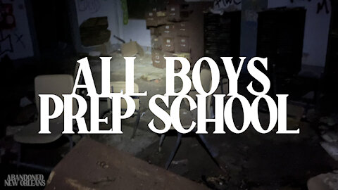 Abandoned Boys School - Supercut with MORE footage! | Abandoned New Orleans