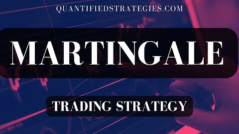 Martingale Trading Strategy (Backtest & Rules)