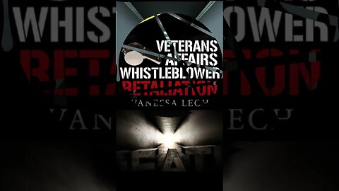⚖️ Veterans Affairs Whistleblower Retaliation
